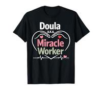 Doula Birth Worker Doula A.K.A. Miracle Worker T-Shirt
