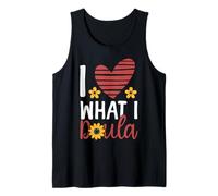 Doula Birth Worker Heart I Love What I Doula Tank Top
