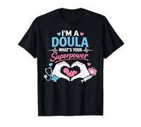 Doula Birth Worker I'm A Doula What's Your Superpower T-Shirt