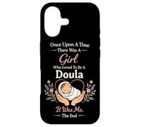 Doula Birth Worker Once Upon A Time There Was A Girl Who Case for iPhone 17