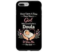 Doula Birth Worker Once Upon A Time There Was A Girl Who Case for iPhone 7 Plus/8 Plus