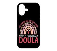 Doula Birth Worker Rainbow All Women Are Created Equal Then Case for iPhone 17