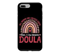 Doula Birth Worker Rainbow All Women Are Created Equal Then Case for iPhone 7 Plus/8 Plus