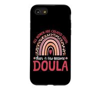 Doula Birth Worker Rainbow All Women Are Created Equal Then Case for iPhone SE (2020) / 7/8