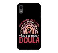 Doula Birth Worker Rainbow All Women Are Created Equal Then Case for iPhone XR