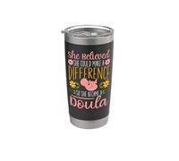 Doula Birth Worker She Believed She Could Make A Difference Stainless Steel Insulated Tumbler