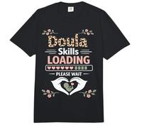 Doula Birth Worker Student Doula Skills Loading Please Wait Comfort Colors Adult Heavyweight T-Shirt