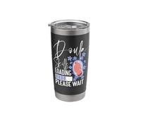 Doula Birth Worker Student Doula Skills Loading Please Wait Stainless Steel Insulated Tumbler