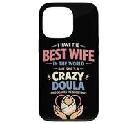 Doula Birth Worker Wife Husband I Have The Best Wife In The Case for iPhone 13 Pro