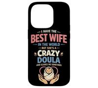 Doula Birth Worker Wife Husband I Have The Best Wife In The Case for iPhone 14 Pro