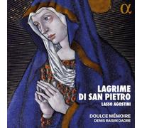 Doulce Mémoire; Denis Raisin Dadre - Lasso & Agostini: Lagrime di San Pietro