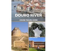 Douro River Cruise Travel Guide