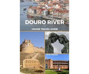 Douro River Cruise Travel Guide