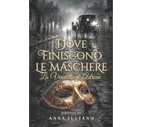 Dove Finiscono le Maschere: La Vendetta di Adrian
