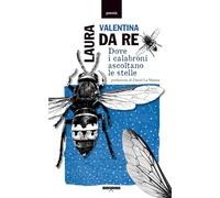Dove i calabroni ascoltano le stelle: 3 (Sentieri Interrotti)