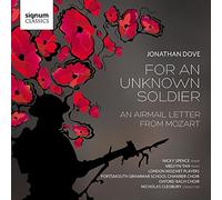Dove, J. - Jonathan Dove: For An Unknown Soldier/...
