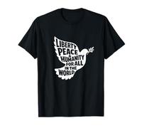Dove Liberty Peace & Humanity for All in The World Uplifting T-Shirt
