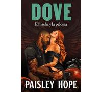 Dove (Los Soldados de Bedlam 2): El hacha y la paloma (Ficción)