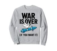 Dove on Missile with Olive Branch - War is Over Message Sweatshirt