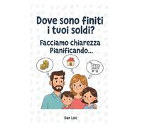 Dove sono finiti i tuoi soldi? Facciamo chiarezza pianificando... (Vivi Sereno Budget)