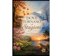 Dove tornano le stagioni: Due voci un solo tempo
