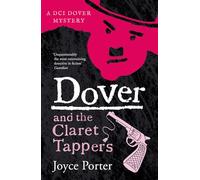 Dover and the Claret Tappers (A DCI Dover Mystery 8)