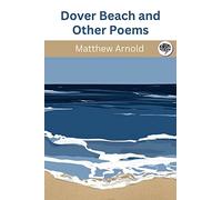 Dover Beach and Other Poems