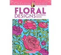 Dover Children's Creative Haven Floral Designs Coloring Book