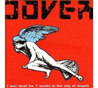 DOVER I WAS DEAD FOR 7 WEEKS IN THE CITY OF ANGELS NEW LP