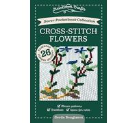 Dover Pocketbook Collection: Cross-Stitch Flowers (Arts & Crafts (Dover))