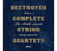 Dover Quartet - Ludwig van Beethoven: Complete String Quartets, Volume 2 ? The Middle Quartets