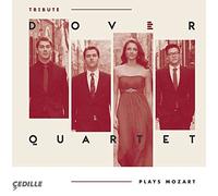 Dover Quartet - Mozart:Tribute