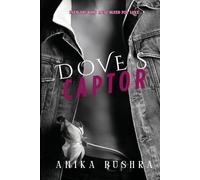 DOVE'S CAPTOR: Even The King Must Bleed For Love