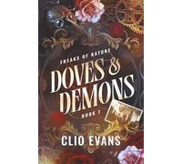 Doves & Demons: A Dark Why Choose Monster Romance: 1 (Freaks of Nature Duet)