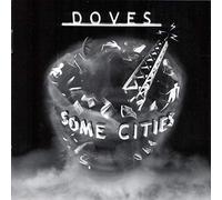 Doves - Some Cities