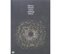 Doves: Where We're Calling From [DVD] [2002]