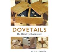 Dovetails : The Hand Tools Approach