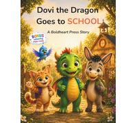 Dovi the Dragon Goes to SCHOOL: A Children's Story & Activity Book on Friendship & Confidence