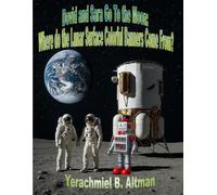 Dovid and Sara go to the Moon: Where do the Lunar Surface Colorful Banners come from? (Adventures of Dovid & Sara)