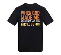Dovitee When God Made Me He Grinned - Funny Faith Humor Sarcasm Humor Adults T-Shirt Black