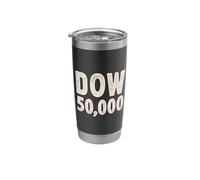 Dow 50000 Stockbroker Day Trader Financial Advisor Dow 50K Stainless Steel Insulated Tumbler