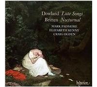 Mark Padmore, Elizabeth Kenny, Craig Ogden - Dowland: Lute Songs; Britten: Nocturnal