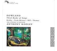 Dowland: Third Booke of Songs /The Consort of Musicke ??? Rooley by Consort of Musicke (1991-09-17)