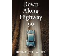 Down Along Highway 90