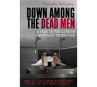 Down Among the Dead Men by Williams, Michelle (2011) Paperback