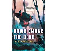Down Among The Dead: The Farian War, Book 2 (The Farian War Trilogy)