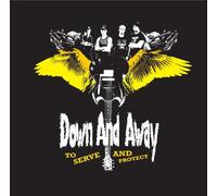 Down and Away - To Serve and Protect