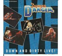 Down and Dirty Live! by Danger Danger (1990-10-21)