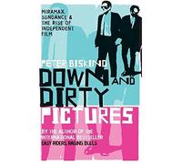 Down and Dirty Pictures by Biskind, Peter New Edition (2005)