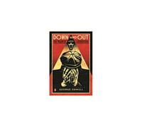 Down and Out in Paris and London by George Orwell